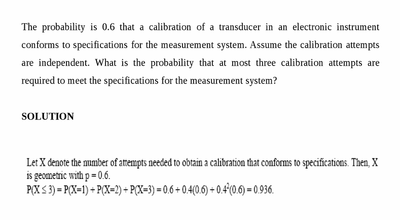 The probability is 0.6 that a calibration of a transducer in an electronic instr