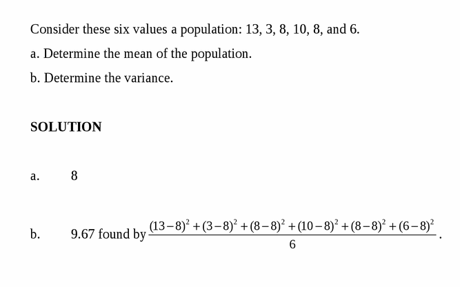 Consider these six values a population: 13, 3, 8, 10, 8, and 6.
a. Determine th