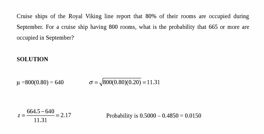 Cruise ships of the Royal Viking line report that 80% of their rooms are occupie