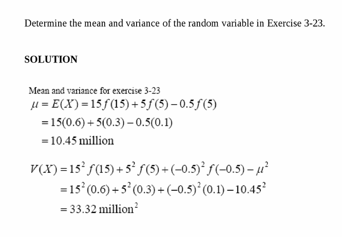 Determine the mean and variance of the random variable in Exercise 3-23.
