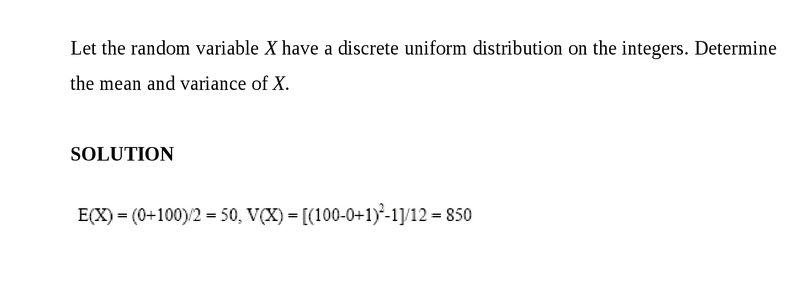 Let the random variable X have a discrete uniform distribution on the integers. 